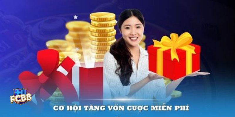 Khuyến Mãi fcb8 - Thời gian, phạm vi và vòng cược Khuyến Mãi fcb8 - Thời gian, phạm vi và vòng cược